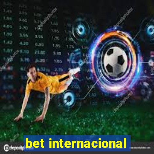 bet internacional